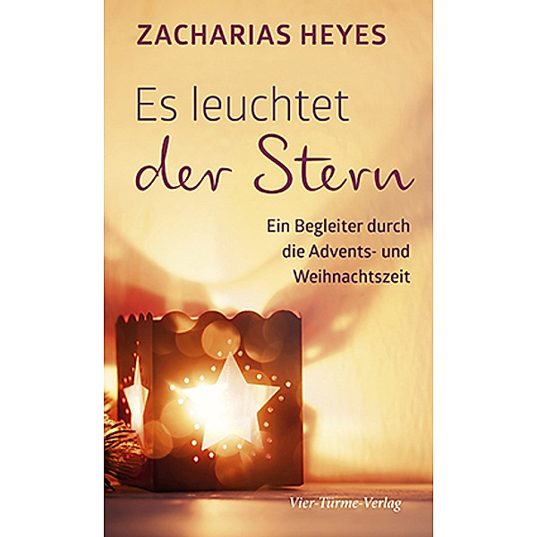 Adventskalender / Es leuchtet der Stern, Zacharias Heyes