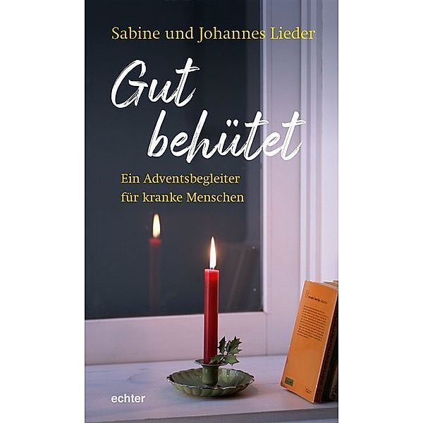 Adventskalender / Gut behütet, Sabine Lieder, Johannes Lieder