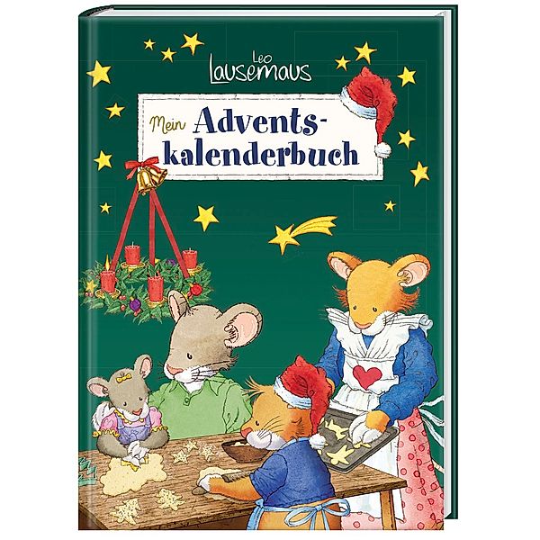 Adventskalender / Leo Lausemaus - Mein Adventskalenderbuch