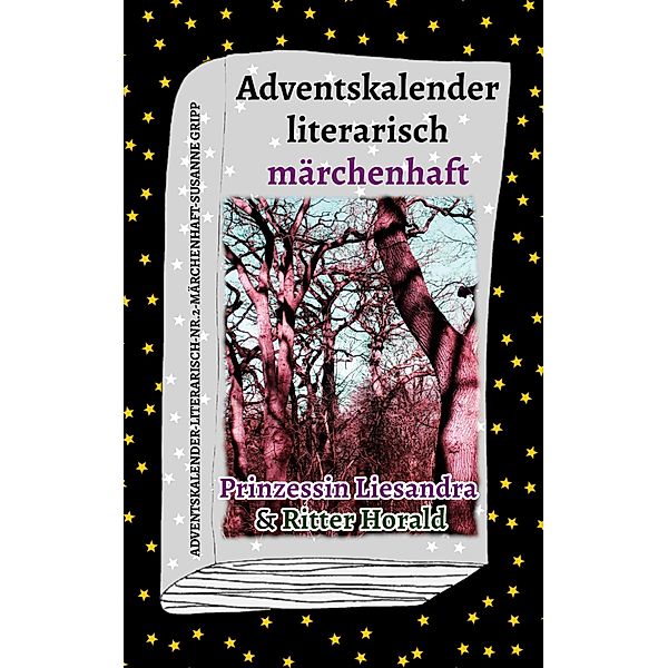 Adventskalender literarisch märchenhaft / Adventskalender literarisch Bd.2, Susanne Gripp