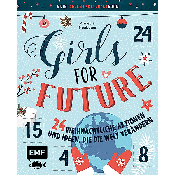 Adventskalender / Mein Adventskalender-Buch: Girls for Future, Annette Neubauer