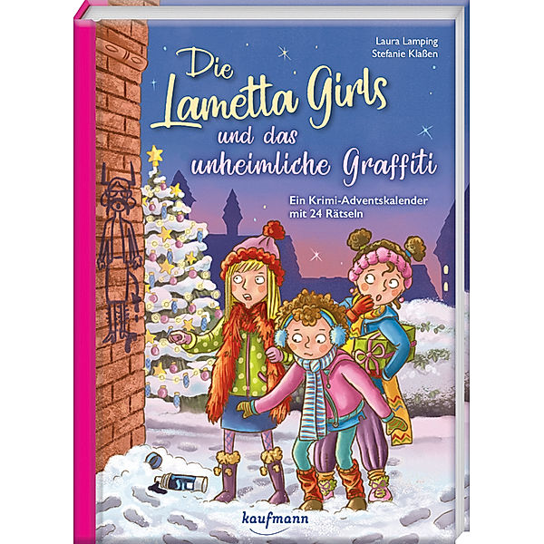 Adventskalender mit Geschichten für Kinder / Die Lametta-Girls und das unheimliche Graffiti, Laura Lamping