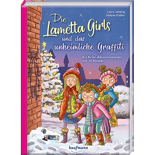 Adventskalender mit Geschichten für Kinder / Die Lametta-Girls und das unheimliche Graffiti, Laura Lamping