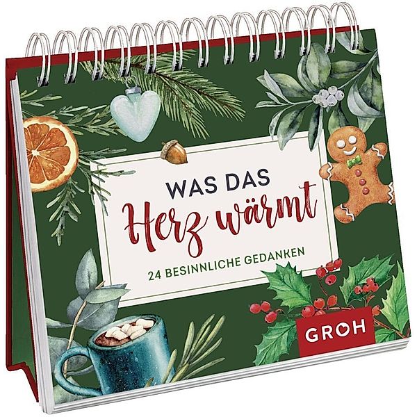 Adventskalender / Was das Herz wärmt, Groh Verlag