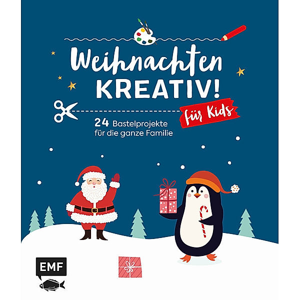 Adventskalender / Weihnachten kreativ! - für Kids, Stefanie Möller, Claudia Schaumann, Swantje Lindemann, Ina Mielkau