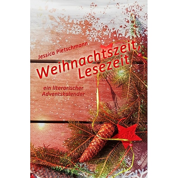 Adventskalender / Weihnachtszeit, Lesezeit, Jessica Pietschmann