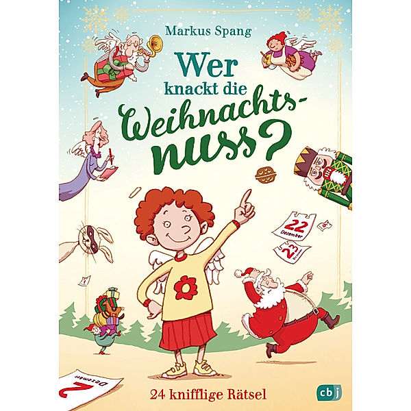 Adventskalender / Wer knackt die Weihnachtsnuss?, Markus Spang