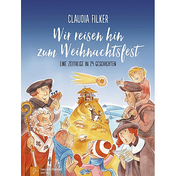 Adventskalender / Wir reisen hin zum Weihnachtsfest, Claudia Filker