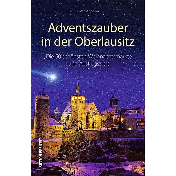 Adventszauber in der Oberlausitz, Dietmar Sehn
