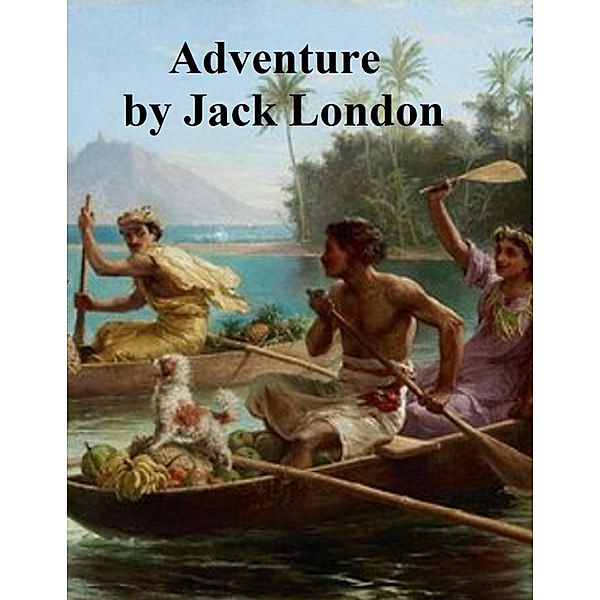 Adventure, Jack London