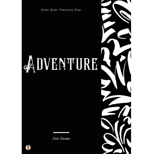 Adventure, Jack London, Sheba Blake
