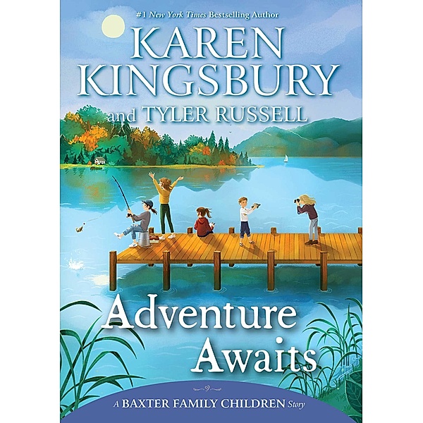 Adventure Awaits, Karen Kingsbury, Tyler Russell