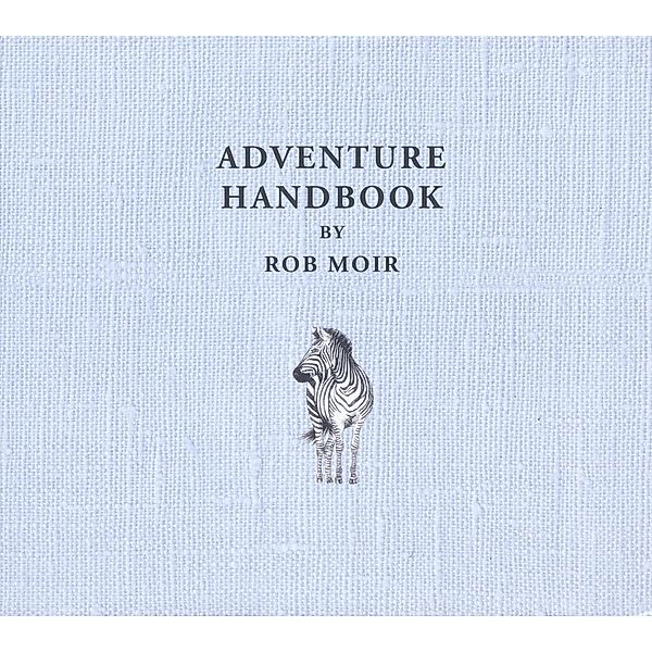 Adventure Handbook (Vinyl), Rob Moir