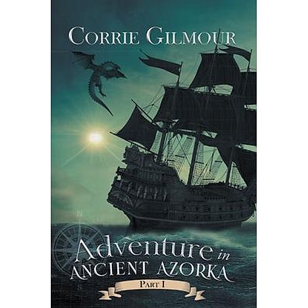 Adventure in Ancient Azorka, Corrie Gilmour