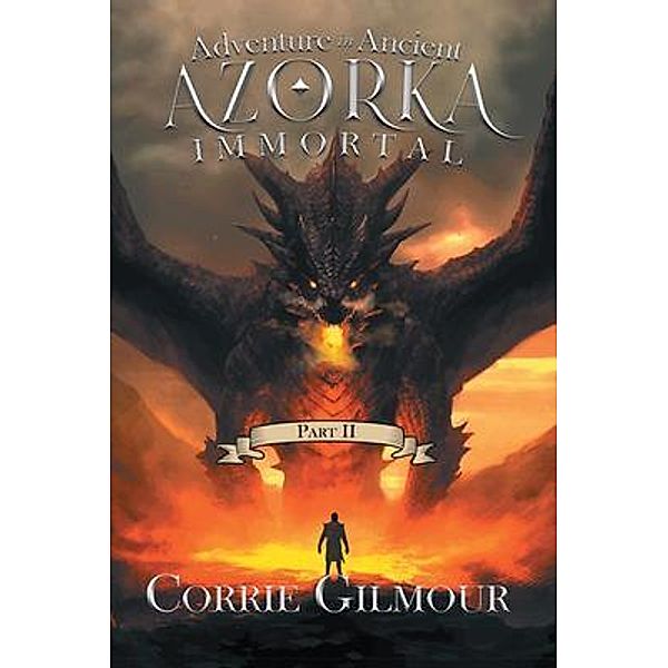 Adventure in Ancient Azorka Immortal, Corrie Gilmour
