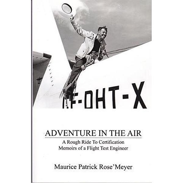 Adventure In The Air, Maurice Patrick Rose'Meyer