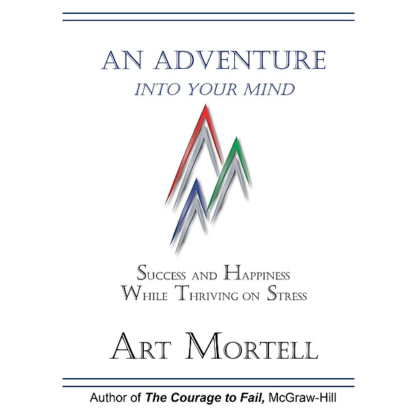 Adventure Into Your Mind, Art Mortell