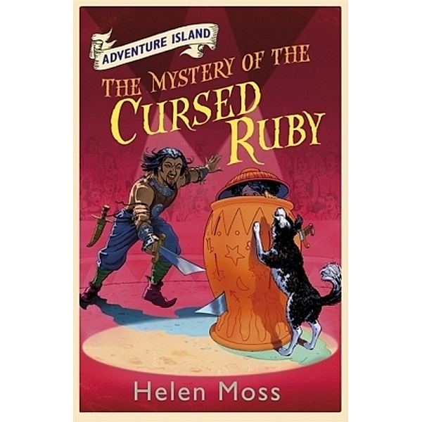 Adventure Island: The Mystery of the Cursed Ruby, Helen Moss