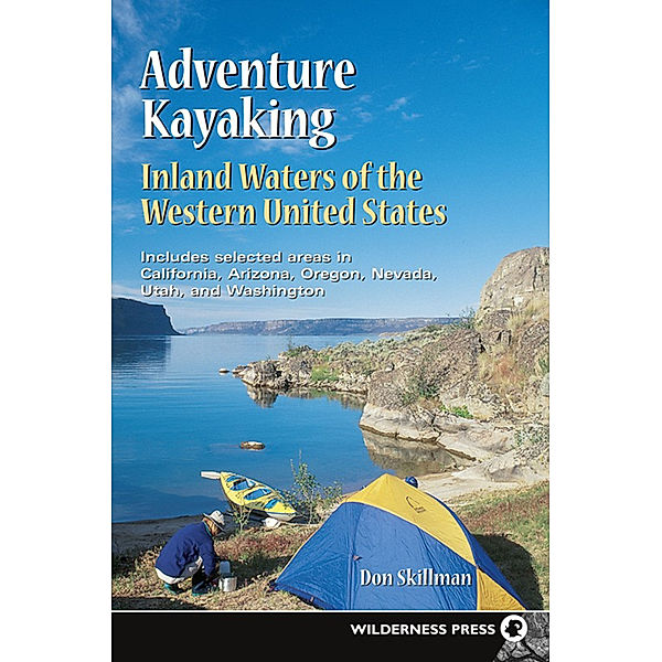 Adventure Kayaking: Adventure Kayaking: Inland Waters, Don Skillman