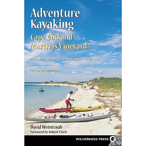 Adventure Kayaking: Cape Cod and Marthas / Adventure Kayaking, David Weintraub