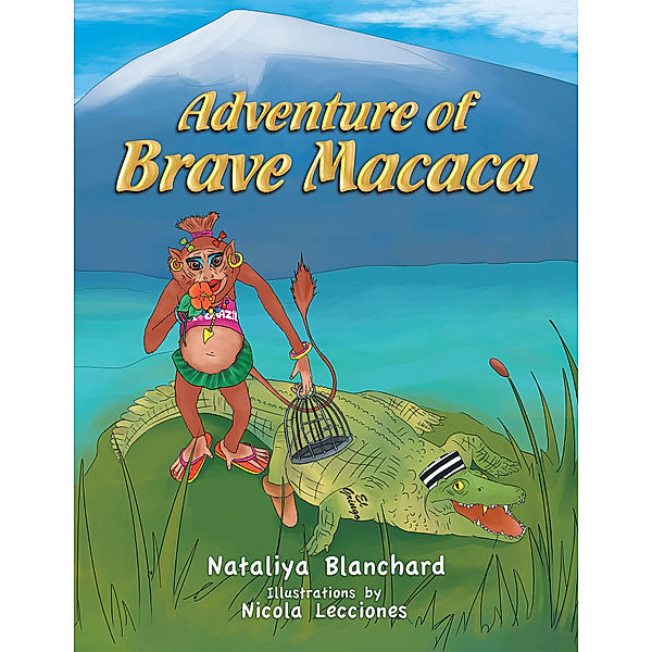 Adventure of Brave Macaca, Nataliya Blanchard