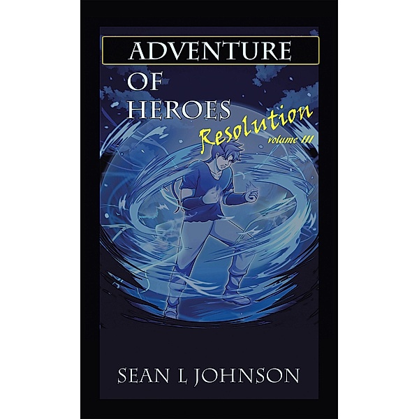 Adventure of Heroes, Sean L Johnson