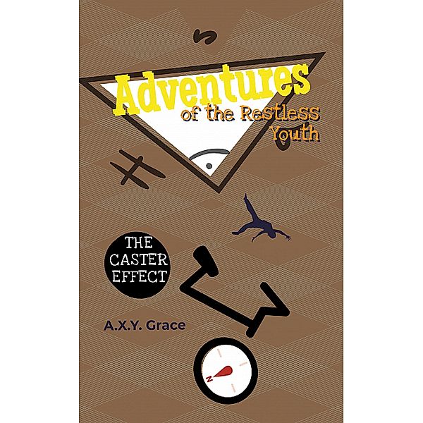 Adventure of the Restless Youth (Book 2), Axy Grace