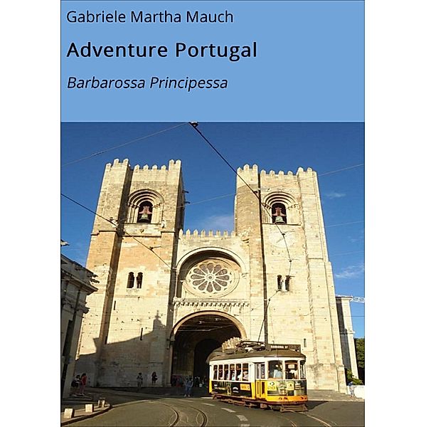 Adventure Portugal, Gabriele Martha Mauch