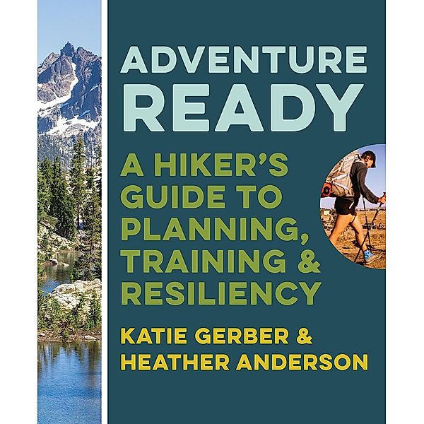 Adventure Ready, Katie Gerber, Heather Anderson
