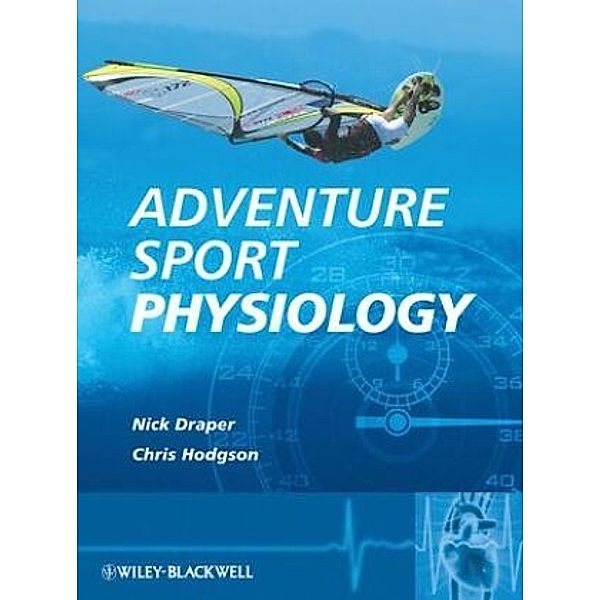 Adventure Sport Physiology, Nick Draper, Christopher Hodgson