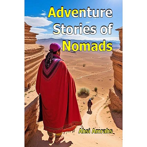 Adventure Stories of Nomads, Ahsi Amrahs