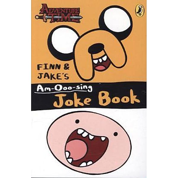 Adventure Time: Finn and Jake's Am-Ooo-sing Joke Book