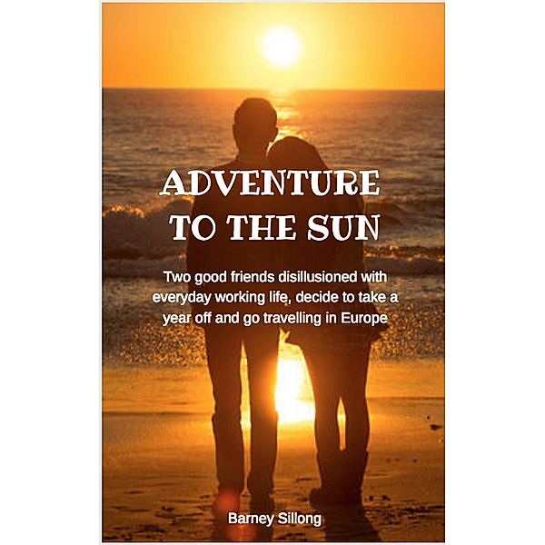 Adventure to the Sun, Barney Sillong