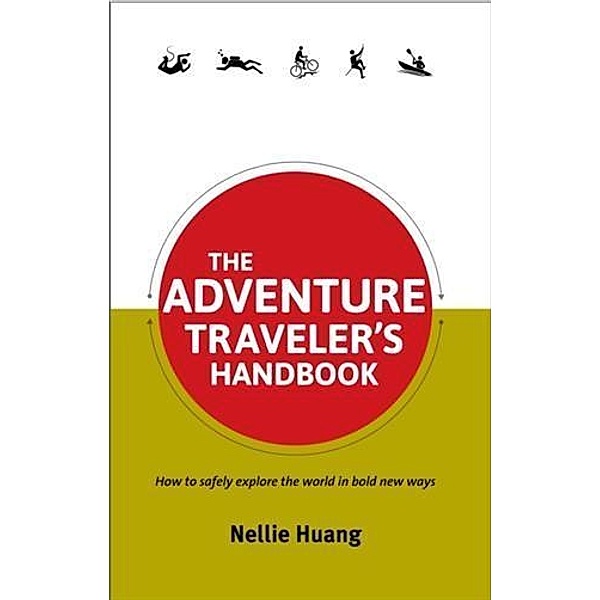 Adventure Traveler's Handbook, Nellie Huang