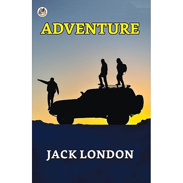 Adventure / True Sign Publishing House, Jack London