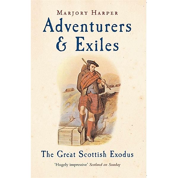 Adventurers And Exiles, Marjory Harper