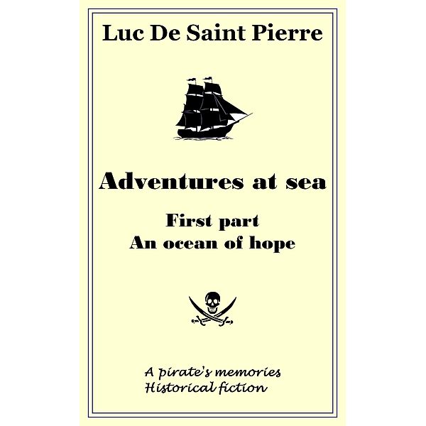 Adventures at sea - An ocean of hope, Luke de Saint Pierre