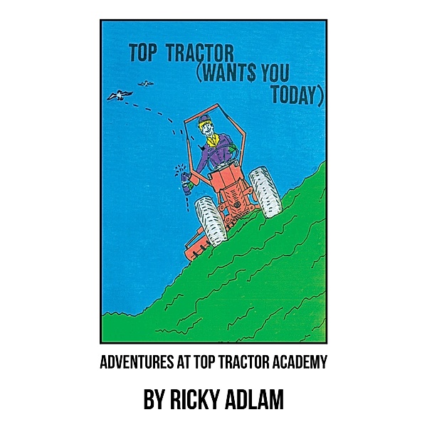 Adventures at Top Tractor Academy, Ricky Adlam