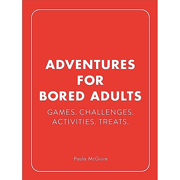 Adventures for Bored Adults, Paula McGuire