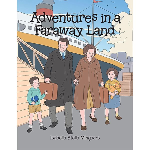 Adventures in a Faraway Land, Isabella Stella Mingaars