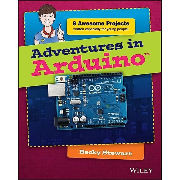 Adventures in Arduino, Becky Stewart