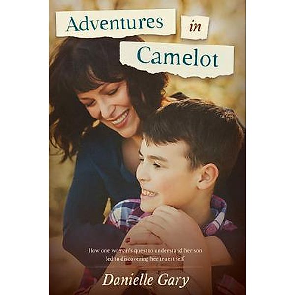 Adventures in Camelot, Danielle Gary