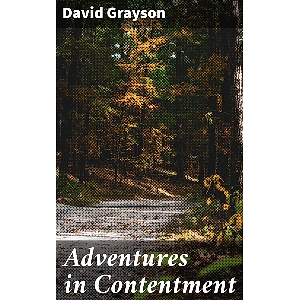 Adventures in Contentment, David Grayson