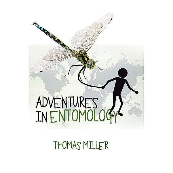 Adventures in Entomology, Thomas Miller