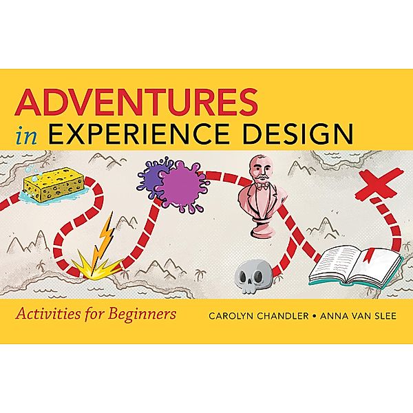 Adventures in Experience Design, Carolyn Chandler, van Slee Anna