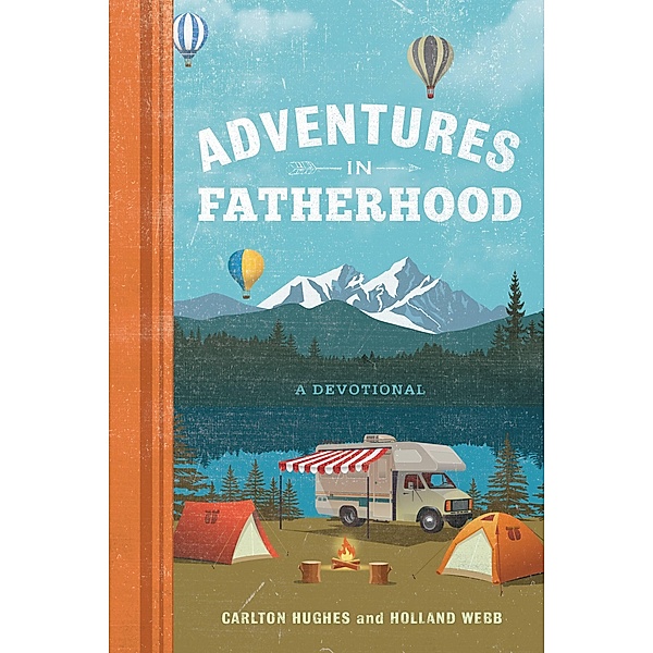 Adventures in Fatherhood, Holland Webb, Carlton Hughes