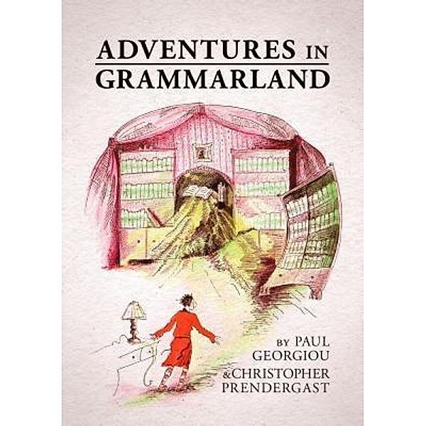 Adventures in Grammarland / Panarc International Ltd, Paul Georgiou, Christopher Prendergast