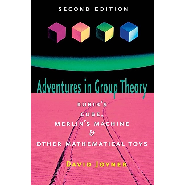 Adventures in Group Theory, David Joyner