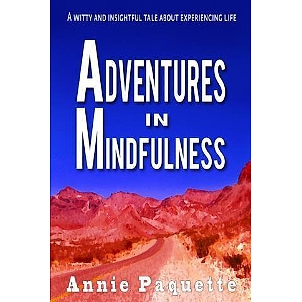 Adventures in Mindfulness, Annie Paquette