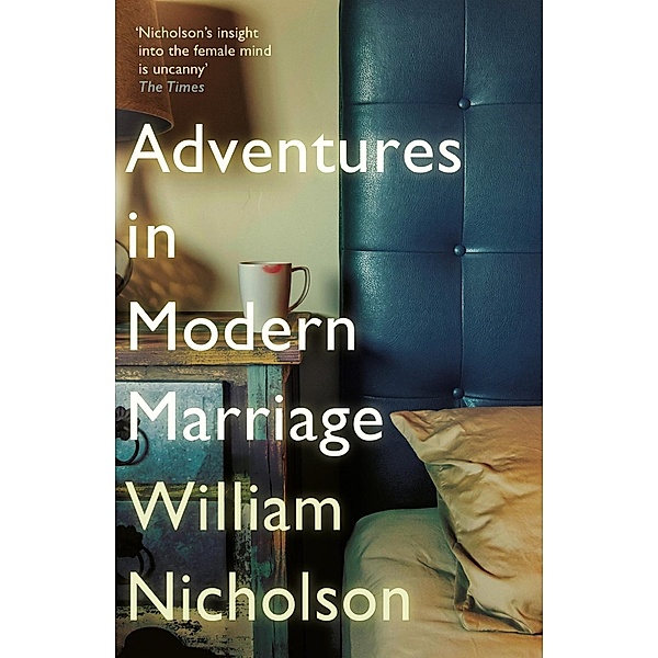 Adventures in Modern Marriage, William Nicholson